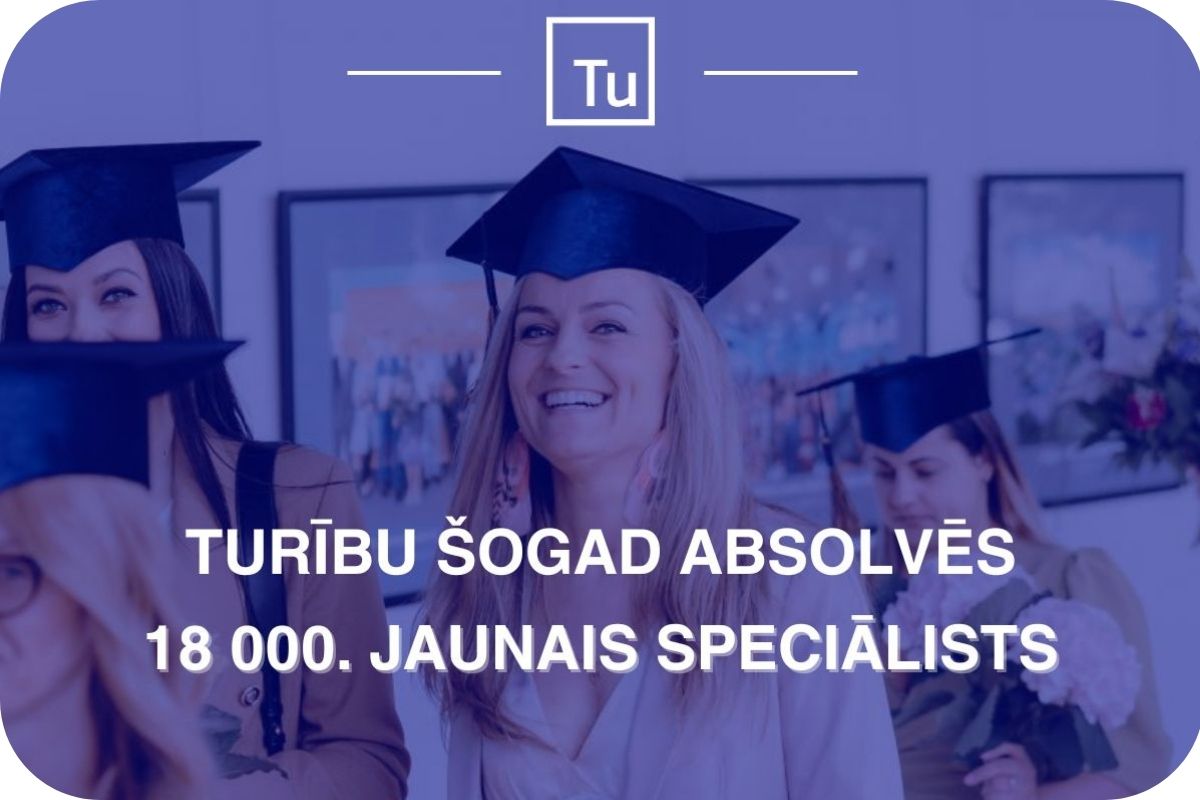 Vasaras izlaidumā Turību absolvēs 18 000. absolvents - Jaunumi ...